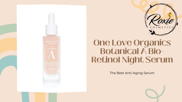 One Love Organics Botanical A Bio-Retinol Night Serum